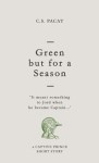 green-but-for-a-season