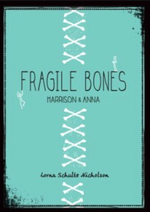 Fragile Bones